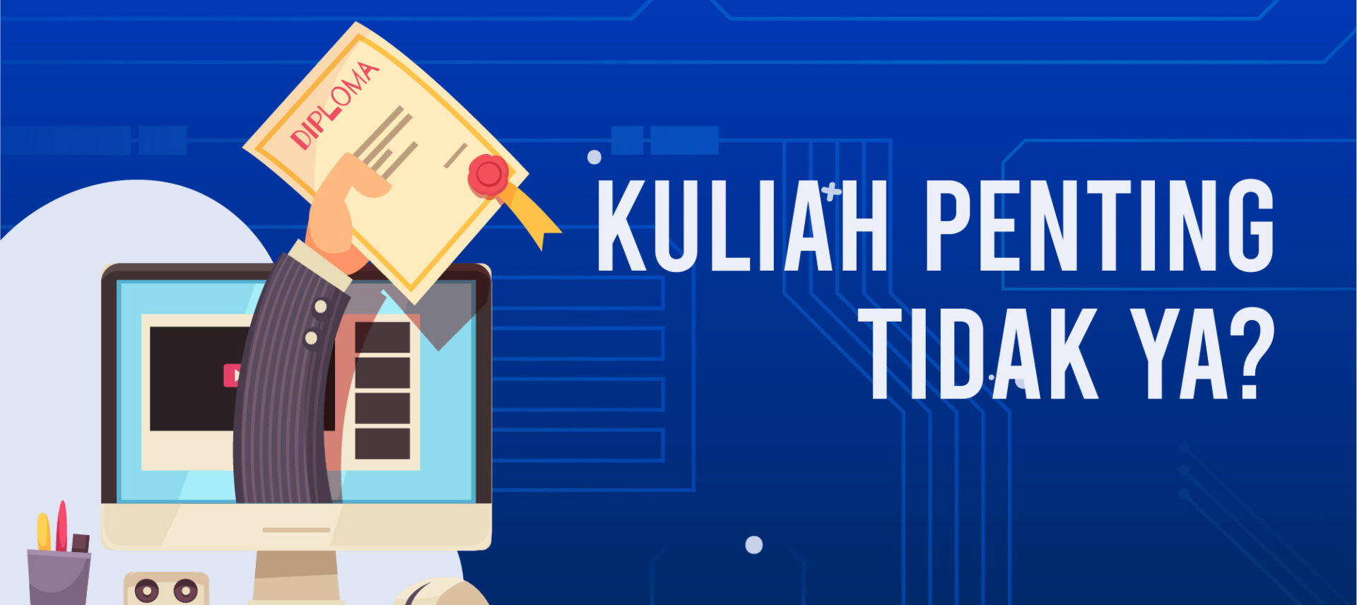 Kuliah Penting atau Tidak? – BULC Semarang